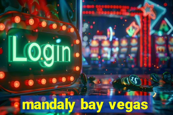 mandaly bay vegas